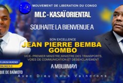 Le MLC au Kasaï Oriental s&rsquo;active pour réserver un accueil délirant pour Félix Tshisekedi et Jean-Pierre Bemba